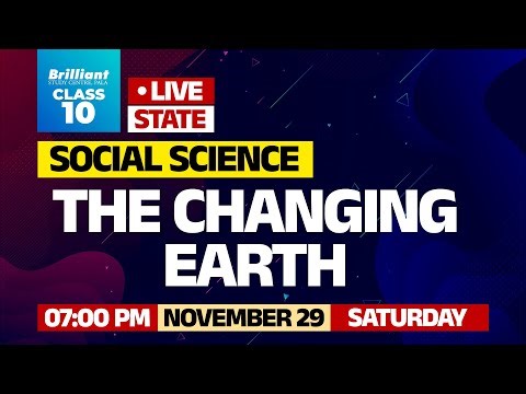 Class 10 Social Science | The Changing Earth | STATE | November 29, 2025