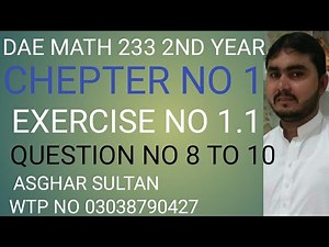 dae math 233 2nd year chapter no 1 exercise no 1.1 questions no 8 to 10