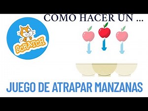 Como hacer un juego de atrapar manzanas en Scratch