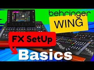 Behringer Wing FX Basics: Get Pro Sound for Vocals & Instruments