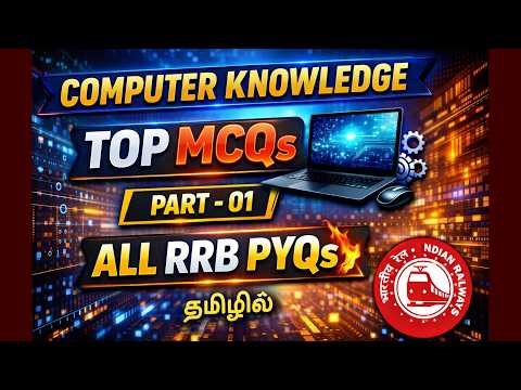COMPUTER KNOWLEDGE Top MCQs | Part 01 | All RRB PYQs Covered 💻🔥