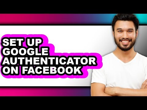 How to Set Up Google Authenticator on Facebook (only Way)
