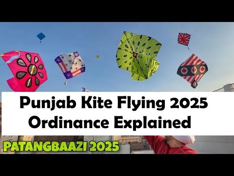 Punjab Kite Flying Ordinance 2025 Explained | Basant Returns with New Rules & Heavy Penalties