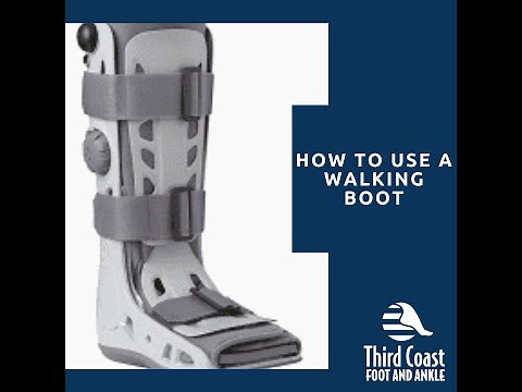 How to use a walking boot | Third Coast Foot and Ankle
