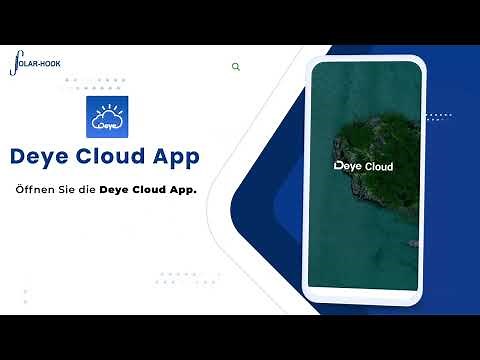 Schritt-für-Schritt-Anleitung: Konfiguration der Deye Cloud App für Solaranlagen