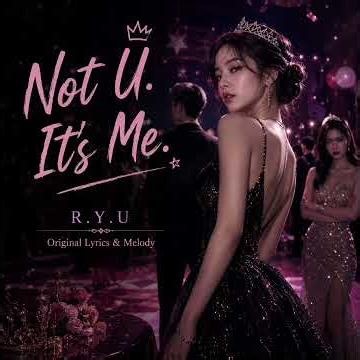 Not U.It's Me ‎⁨@HYU-dk4lu⁩ #kpop