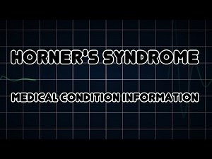 Horner's syndrome (Medical Condition)