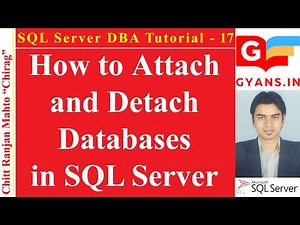 SQL Server DBA Tutorial 17 - How to Attach and Detach Databases in SQL Server