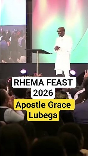 Apst Grace Lubega || Rhema Feast 2026