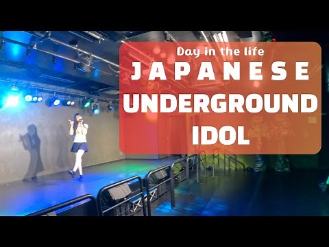 Day in the Life of Japanese Underground Idol