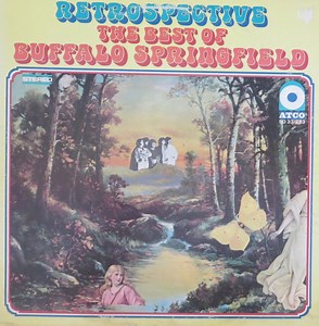 Buffalo Springfield - Retrospective - The Best Of Buffalo Springfield