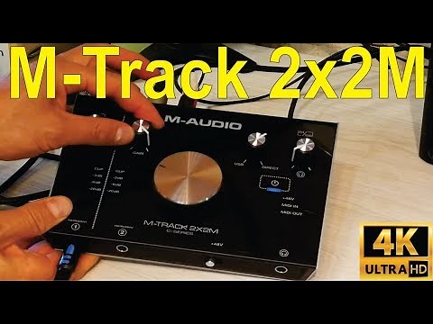 M-Audio M-track 2x2M: Unboxing, how to connect, and troubleshooting - detailed