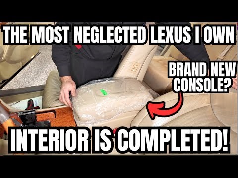 The Most Neglected Lexus I Own's Interior is Completed! Nearing the End!