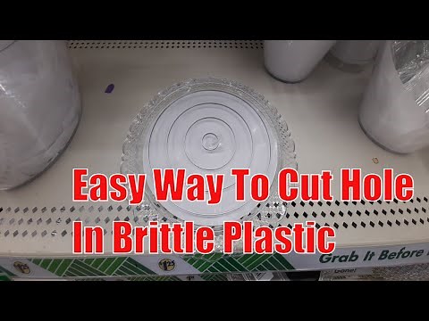 Easy Way To Cut A Hole In Brittle Plastic Without Shattering It