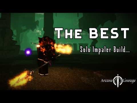 The STRONGEST Solo Impaler Build in Arcane Lineage.... (MV DOWN)