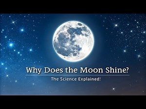 Why Does the Moon Shine? 🌕 The Science Explained!