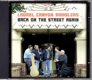 Laurel Canyon Ramblers - Back On The Street Again