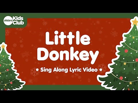 Little Donkey 🎄 Christmas Carols & Songs for #kids #choirs and #families