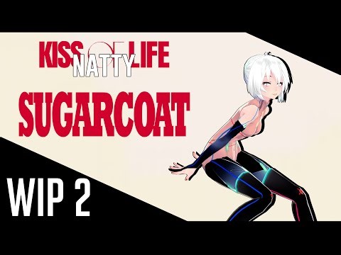 [MMD] KISS OF LIFE(키스오브라이프) - "Sugarcoat (NATTY solo)" [motion WIP 02]