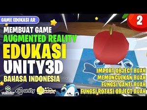 IMPORT 3D FRUITS + CHANGE FRUITS MAKE AR EDUCATION VUFORIA UNITY GAME PART - 2