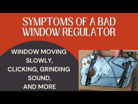 Symptoms Of A Bad Window Regulator