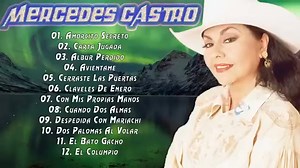 MERCEDES CASTRO EXITOS | Zoquiapam Radio