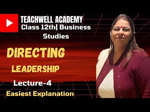 DIRECTING|LEC-4| LEADERSHIP | BUSINESS STUDIES| CLASS-12th