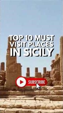 TOP 10 MUST VISIT PLACES IN SICILY