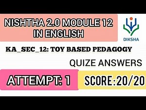 NISHTHA 2.0 MODULE 12/ KA_SEC_12:TOY BASED PEDAGOGY/ QUIZE ANSWERS DIKSHA PORTAL