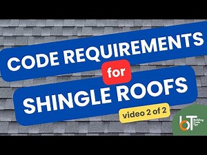 DIY ROOF | MINIMUM CODE REQUIREMENTS FOR SHINGLE ROOFS EXPLAINED (PART 2 OF 2)