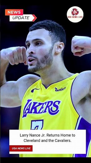 Larry Nance Jr. Returns Home to Cleveland and the Cavaliers.