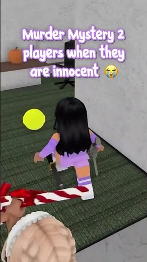 Me When I Play Murder Mystery 2...