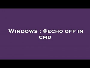 Windows : @echo off in cmd