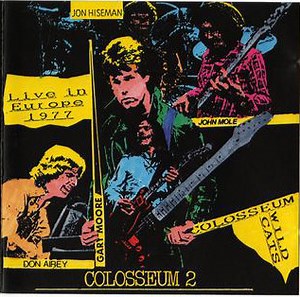 Colosseum II Featuring Gary Moore - Live In Köln 29/10/1977