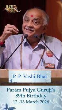 Param Pujya Vashi Bhai | बहुजन हिताय बहुजन सुखाय...