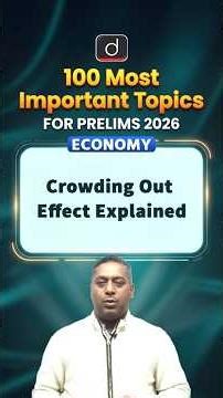 Crowding Out Effect Explained | Government Borrowing & Private Investment | #economy #UPSC2026