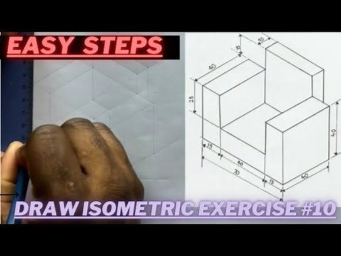 Draw an Isometric Projection | Technical Drawing | Exercise 10