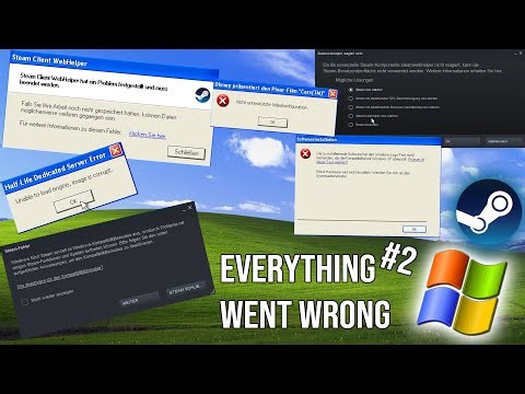 Es... funktioniert? oder doch nicht... - Steam auf WindowsXP | But Everything Goes Wrong (Part 2/3)