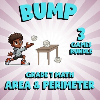 3 BUMP Math Games - Area & Perimeter - Grade 7 No Prep Review Activity