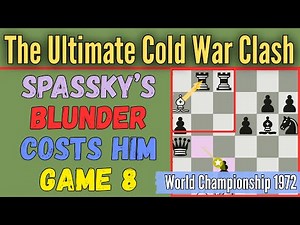 Fischer's Strategic Mastery: How He Crushed Spassky in Game 8 of the 1972 World Chess Championship
