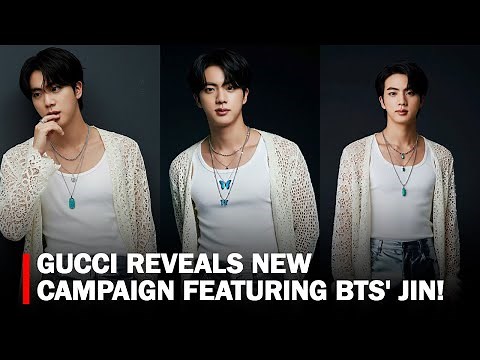 17 minutes ago! Jin BTS Shocks the Fashion World with Daring New Look for Gucci Campaign