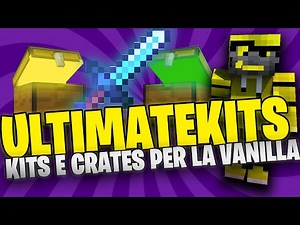 *KIT* E *CRATES* *PERSONALIZZATE* CON *ULTIMATEKITS*!!! MINECRAFT - PLUGIN TUTORIAL