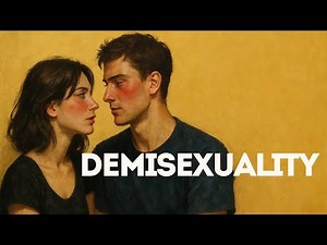 Understanding Demisexuality: Why Sexual Attraction Only Comes After Emotional Connection