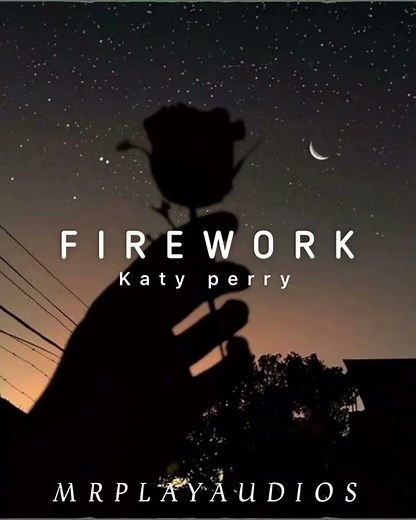 Firework - Katy Perry edit audio
