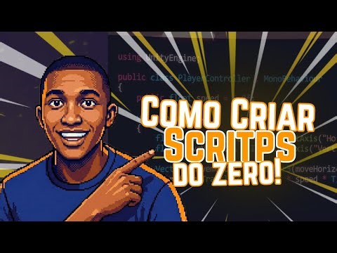 UNITY: Como Criar seu Primeiro Script C# do ZERO! (Passo a Passo)