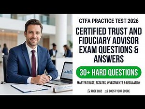 Pass the CTFA Exam in 2026 Certified Trust and Fiduciary Advisor Practice Test Study Guide