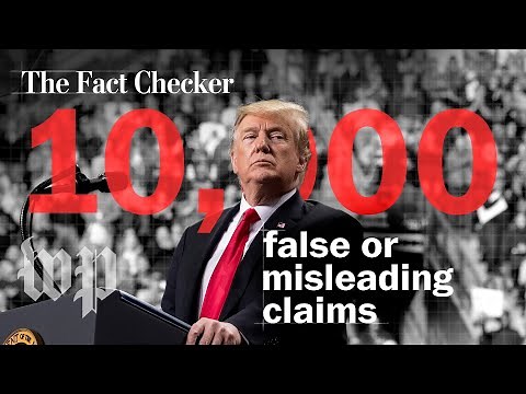 President Trump has made more than 10,000 false or misleading claims | The Fact Checker