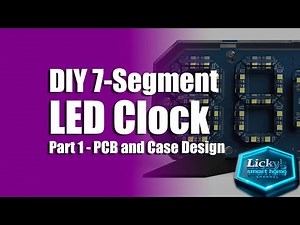 DIY 7-Segment LED Clock - Part 1