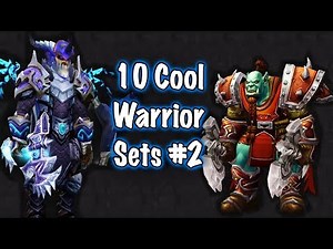 Jessiehealz - 10 Cool Warrior Transmog Sets #2 (World of Warcraft)