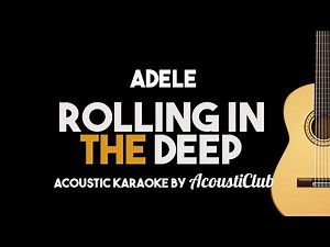 Adele - Rolling In The Deep (Acoustic Guitar Karaoke Version)